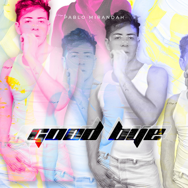 Good Bye - Pablo Mirandah